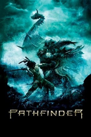 Người Mở Đường (Chiến Binh Dẫn Đường) (Pathfinder) [2007]