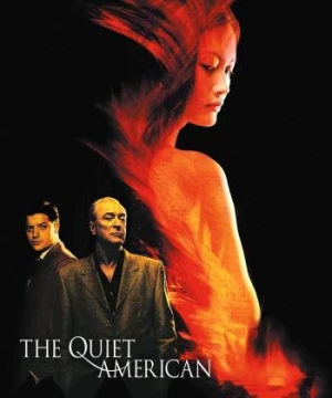 Người Mỹ Trầm Lặng (The Quiet American) [2002]