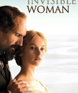 Người Phụ Nữ Bí Ẩn (The Invisible Woman) [2013]