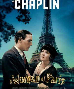 Người Phụ Nữ Ở Paris (A Woman Of Paris) [1923]