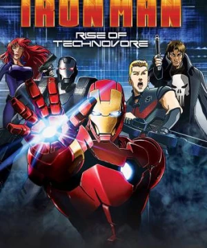 Người Sắt: Sự Nổi Giận Của Technovore (Iron Man: Rise of Technovore) [2013]