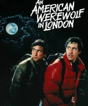 Người Sói Mỹ ở London (An American Werewolf in London) [1981]