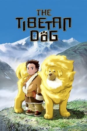 Chuyện Chú Chó Ngao (Tibetan Dog Story) [2011]