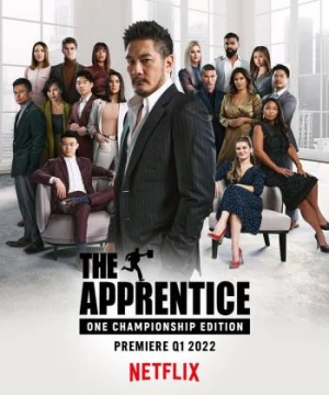 Người tập sự: Phiên bản ONE Championship (The Apprentice: ONE Championship Edition) [2021]