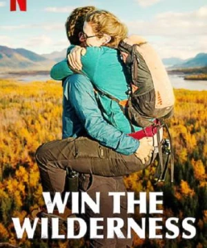 Người thừa kế vùng hoang dã (Win the Wilderness) [2020]