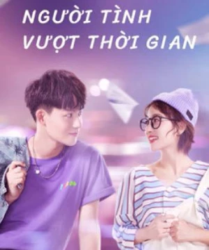 Người Tình Vượt Thời Gian (Oh My Drama Lover) [2020]