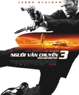 Người Vận Chuyển 3: Cứu Nguy (Transporter 3) [2008]