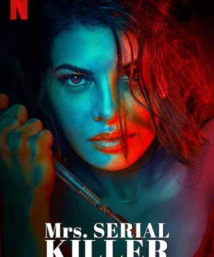 Người vợ sát nhân (Mrs. Serial Killer) [2020]