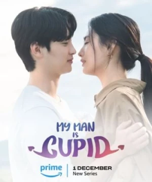 Người Yêu Tôi Là Thần Tình Yêu (My Man Is Cupid) [2023]