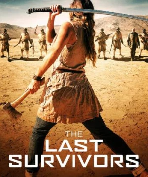 Nguồn Sống Cuối Cùng (The Last Survivors) [2014]