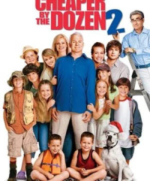 Nhà Có Một Tá Con 2 (Cheaper by the Dozen 2) [2005]