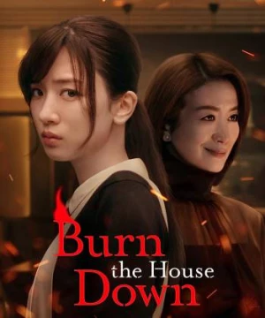 Nhà Mitarai trong biển lửa (Burn the House Down) [2023]