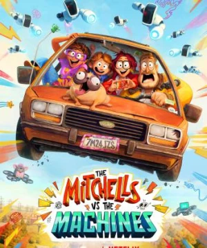 Nhà Mitchell đối đầu với máy móc (The Mitchells vs. The Machines) [2021]