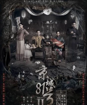 Nhà Số 81 Kinh Thành 2 (The House That Never Dies 2) [2017]