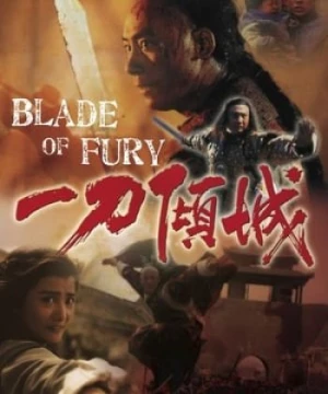 Nhất Đao Khuynh Thành (Blade Of Fury) [1993]