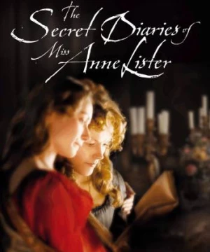 Nhật Ký Bí Mật Của Tiểu Thư Anne Lister (The Secret Diaries of Miss Anne Lister) [2010]