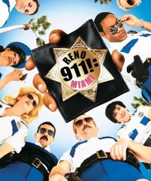 Nhiệm Vụ Nguy Hiểm (Reno 911!: Miami) [2007]