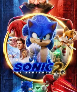 Nhím Sonic 2 (Sonic The Hedgehog Sequel 2) [2022]