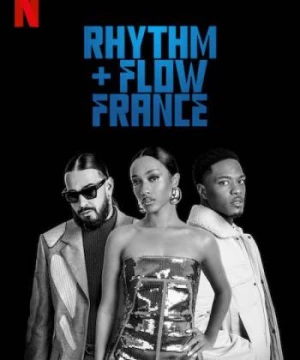 Nhịp điệu Hip hop: Pháp (Phần 2) (Rhythm + Flow France (Season 2)) [2023]