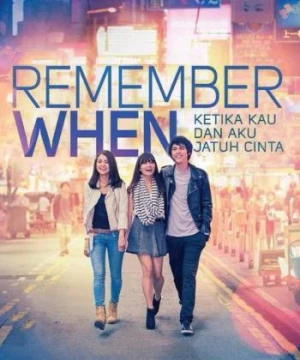 Nhớ khi ta yêu (Remember When) [2014]