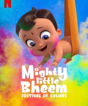 Nhóc Bheem quả cảm: Lễ hội sắc màu (Mighty Little Bheem: Festival of Colors) [2020]