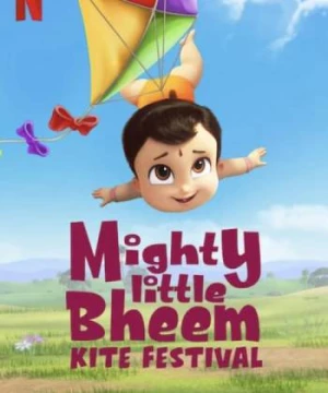 Nhóc Bheem quả cảm: Lễ hội thả diều (Mighty Little Bheem: Kite Festival) [2021]