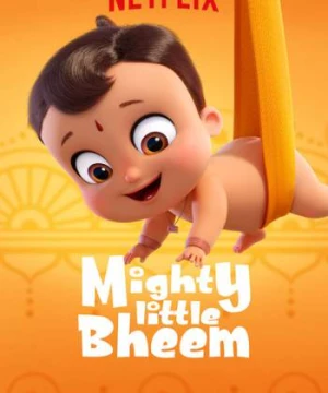 Nhóc Bheem quả cảm (Mighty Little Bheem) [2019]