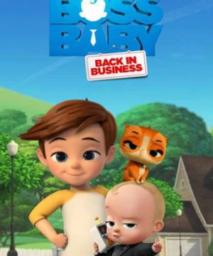 Nhóc trùm: Đi làm lại (Phần 1) (The Boss Baby: Back in Business (Season 1)) [2018]