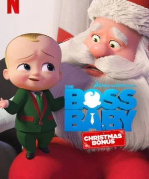 Nhóc Trùm: Tập Phim Giáng Sinh Đặc Biệt (The Boss Baby: Christmas Bonus) [2022]