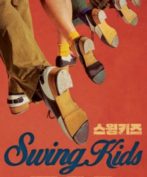 Nhóm Nhảy Nhà Tù (Swing Kids) [2018]