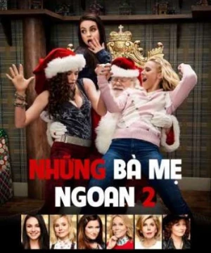 Những bà mẹ "ngoan" 2: Giáng Sinh (A Bad Mom Christmas) [2017]