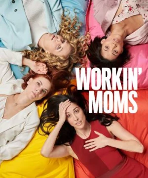 Những bà mẹ siêu nhân (Phần 3) (Workin' Moms (Season 3)) [2019]