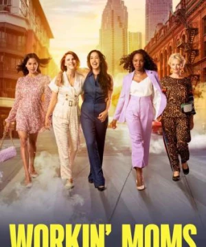 Những bà mẹ siêu nhân (Phần 6) (Workin' Moms (Season 6)) [2022]