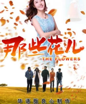 Những Bông Hoa Ấy 2018 (the Flowers 2018) [2018]