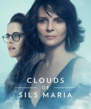 Những Bóng Mây Của Sils Maria (Clouds of Sils Maria) [2014]