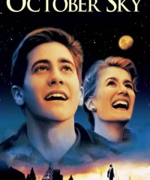 Những Cậu Bé Hỏa Tiễn (October Sky) [1999]