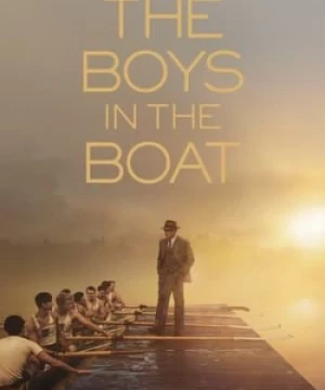 Những Chàng Trai Trên Thuyền (The Boys in the Boat) [2023]