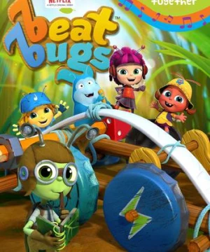 Những chú bọ yêu nhạc (Phần 1) (Beat Bugs (Season 1)) [2016]