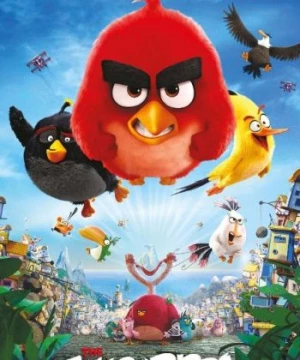 Những Chú Chim Giận Dữ (The Angry Birds Movie) [2016]