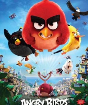 Những Chú Chim Nổi Giận (The Angry Birds Movie) [2016]