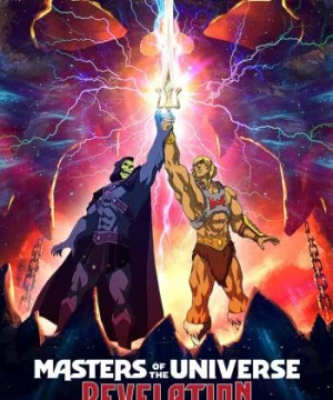 Những Chủ Nhân Vũ Trụ: Khải Huyền (Masters Of The Universe: Revelation) [2021]