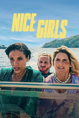 Những Cô Gái Dũng Cảm (Nice Girls) [2024]