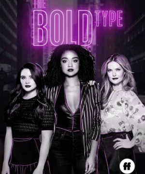 Những cô gái táo bạo (Phần 4) (The Bold Type (Season 4)) [2020]