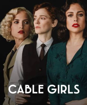 Những cô gái trực tổng đài (Phần 4) (Cable Girls (Season 4)) [2019]