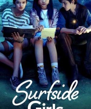 Những Cô Gái Xứ Surfside (Surfside Girls) [2021]