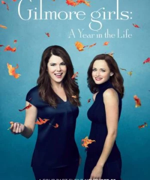 Những cô nàng Gilmore: Một năm đáng nhớ (Gilmore Girls: A Year in the Life) [2016]