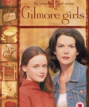 Những cô nàng Gilmore (Phần 1) (Gilmore Girls (Season 1)) [2000]