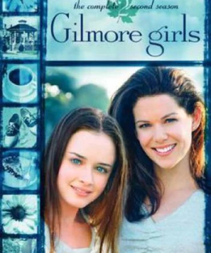 Những cô nàng Gilmore (Phần 2) (Gilmore Girls (Season 2)) [2001]