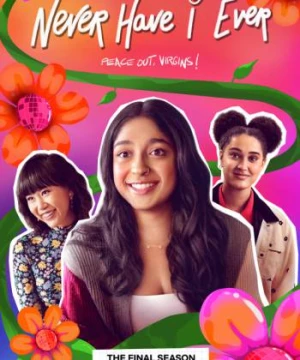 Những điều tôi chưa từng (Phần 4) (Never Have I Ever (Season 4)) [2023]