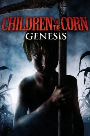 Những Đứa Trẻ Của Corn (Children of the Corn: Genesis) [2011]